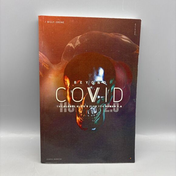Beyond Covid The Global Elites Plan for Human 2.0 by Billy Crone paperback Book - Picture 1 of 9